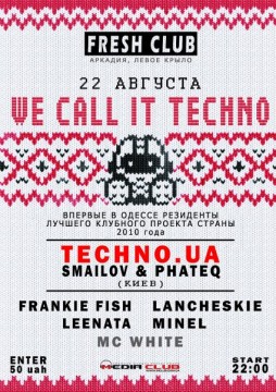 We call it TECHNO