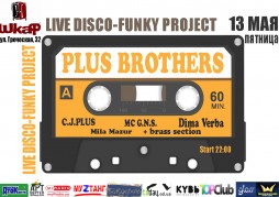 PLUS BROTHERS Live DiscoFunky