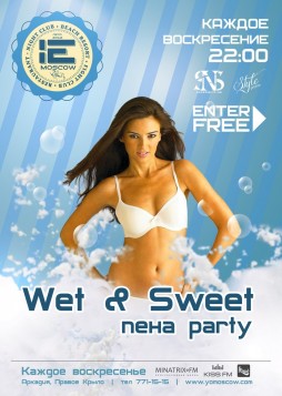 Wet & Sweet  Party