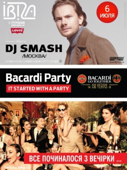 Bacardi party & Dj Smash