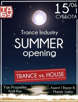 Trance Industry Summer Opening
