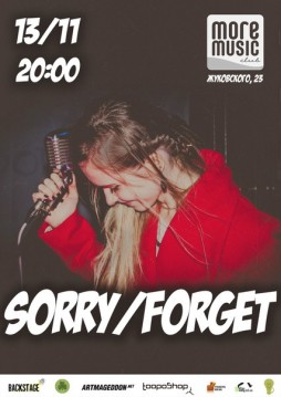 SORRY/FORGET