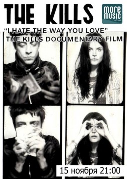 The Kills: I Hate the Way You Love