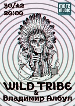 Wild Tribe and  