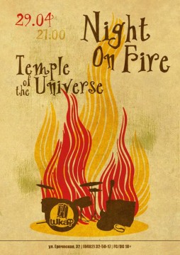 Night On Fire & Temple of the Universe