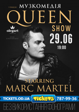 QUEEN SHOW Starring Marc Martel