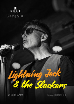 28/06 Lightning Jeck & the Slackers  !
