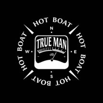 True Man Hot Boat